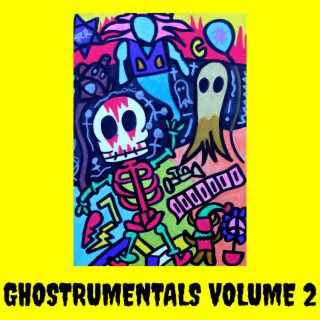 GHOSTRUMENTALS VOLUME 2