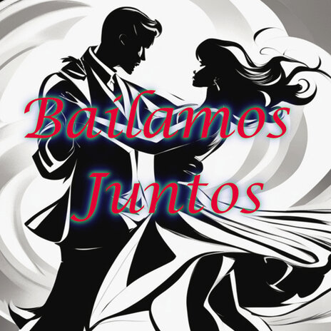 Bailamos Juntos | Boomplay Music