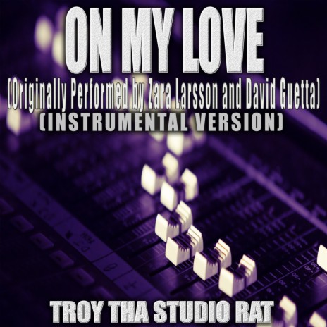On My Love (Originally Performed by Zara Larsson and David Guetta) (Instrumental Version) | Boomplay Music