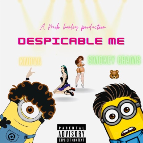 Despicable Me ft. Smokey Grams | Boomplay Music