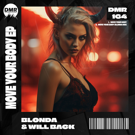 Move Your Body (BLONDA Mix) ft. Will Back | Boomplay Music