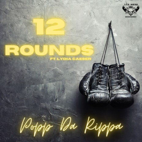 12 Rounds (Single) ft. Lydia Caesar