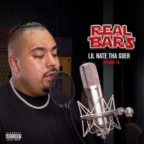 Real Bars Episode 14 ft. lil nate tha goer | Boomplay Music