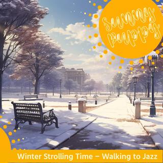 Winter Strolling Time-Walking to Jazz