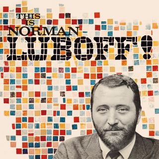 This Is Norman Luboff!