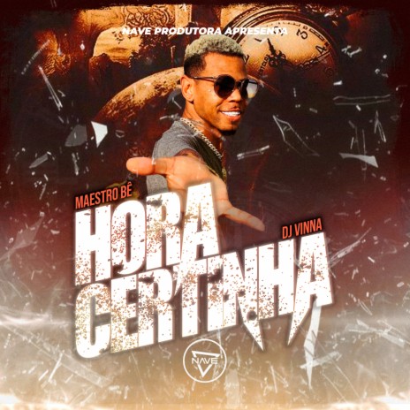 Hora Certinha ft. Dj Vinna | Boomplay Music