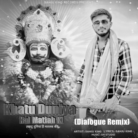 Khatu Duniya hai Matlab Ki (Dialogue Mix) ft. Gaurav Rajput | Boomplay Music