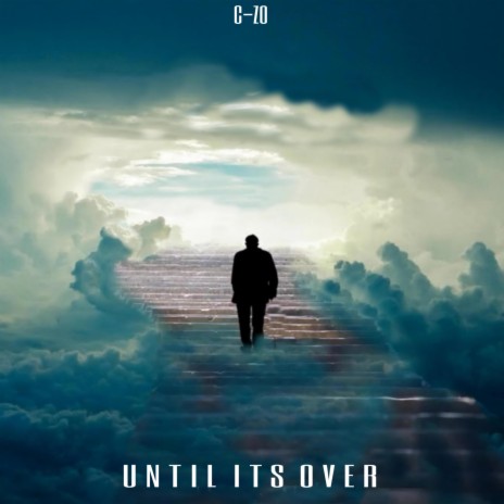 Until It's Over | Boomplay Music