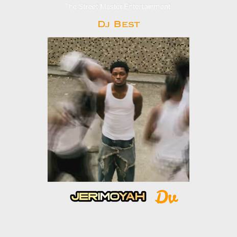 Jerimoyah DV ft. DJ Best | Boomplay Music