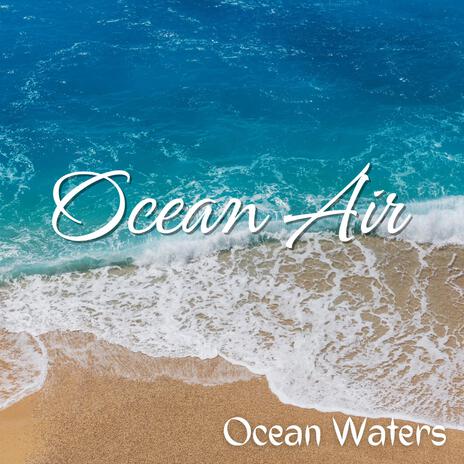 Ocean Air | Boomplay Music