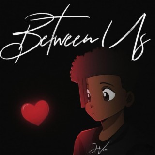 Between us