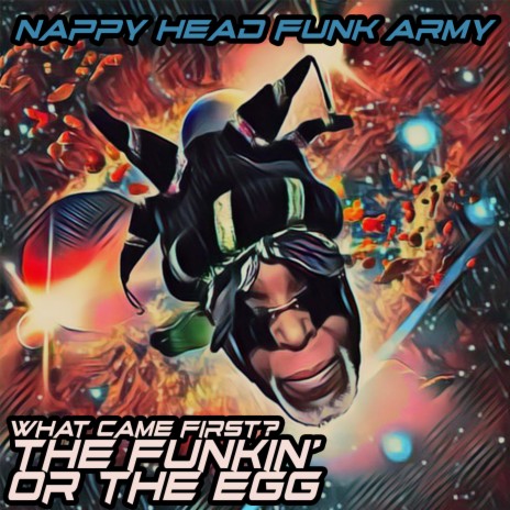 What came first? The Funkin' or the Egg | Boomplay Music