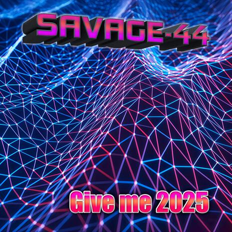 Give me 2025 | Boomplay Music