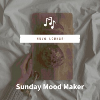 Sunday Mood Maker
