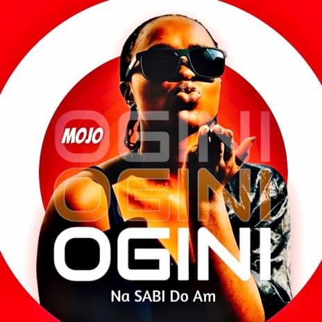 Ogini (Na Sabi Do Am) | Boomplay Music