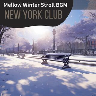 Mellow Winter Stroll Bgm