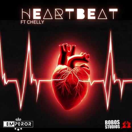 Heartbeat ft. Chelly | Boomplay Music