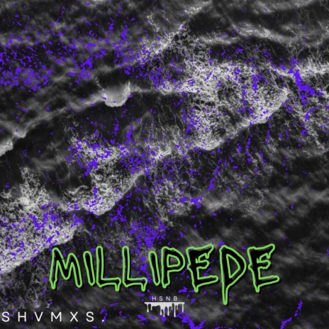 Millipede | Boomplay Music
