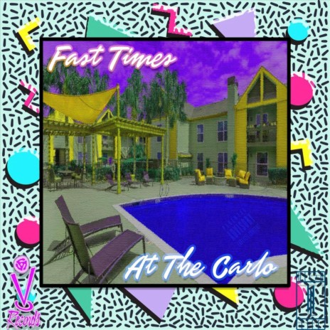 Fast Times at the Carlo | Boomplay Music