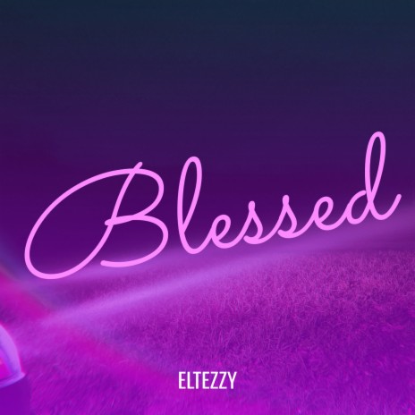 Blessed | Boomplay Music