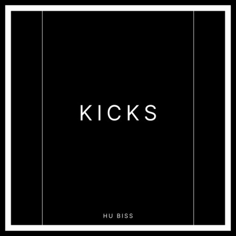 KICKS | Boomplay Music