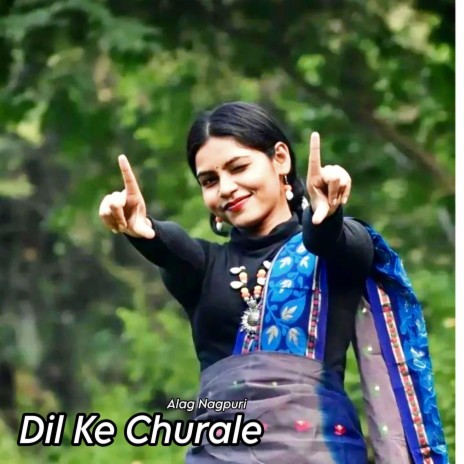 Dil Ke Churale | Boomplay Music