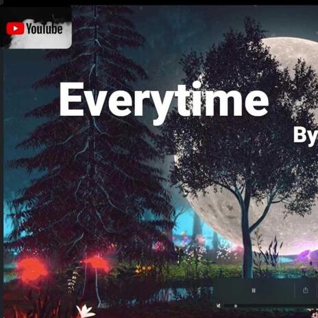 Everytime | Boomplay Music