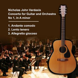 Vardaxis: Concerto for Guitar and Orchestra No 1 in A minor