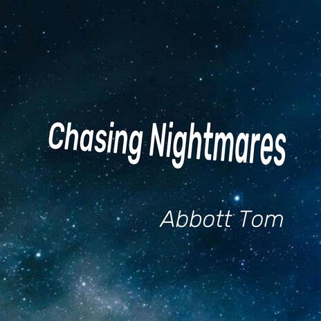 Chasing Nightmares