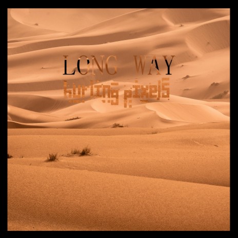 Long Way | Boomplay Music