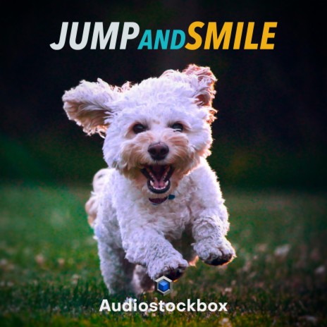 Jump And Smile | Boomplay Music