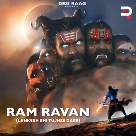 Ram Ravan (Lankesh Bhi Tujhse Dare) ft. Desi King, Gurmeet Bhadana & Akki Kalyan | Boomplay Music