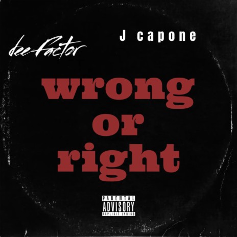 Wrong or right ft. Dee Factor