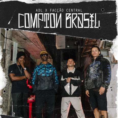 Compton Brasil ft. Facção Central | Boomplay Music
