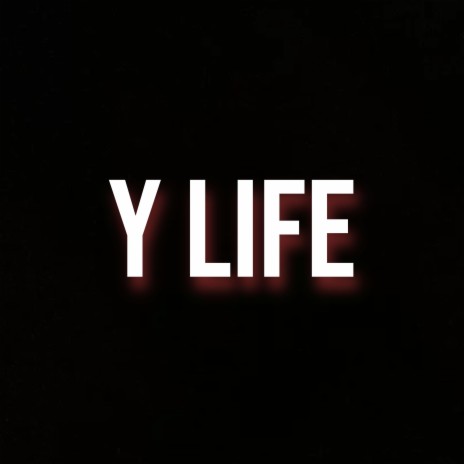 Y Life | Boomplay Music
