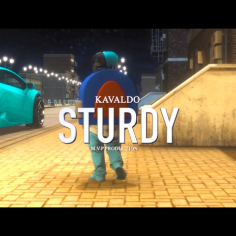 Sturdy ft. Kavaldo | Boomplay Music