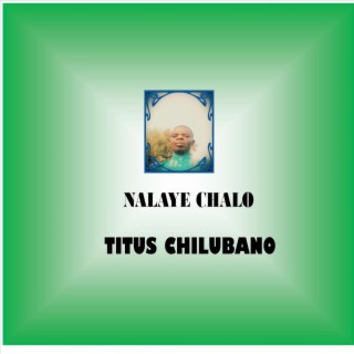 Nalaeye Chalo (feat. Elizabeth,Gloria & Mpatisha)