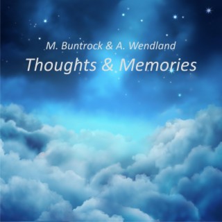 Thoughts & Memories