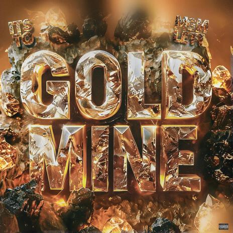 gold mine ft. Mgm Lett | Boomplay Music