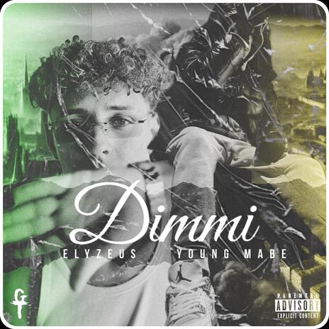 Dimmi ft. Young Mabe | Boomplay Music