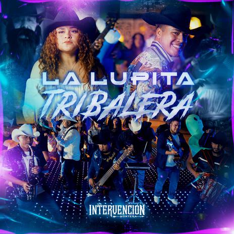 La Lupita Tribalera | Boomplay Music