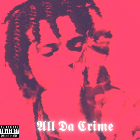 All Da Crime | Boomplay Music