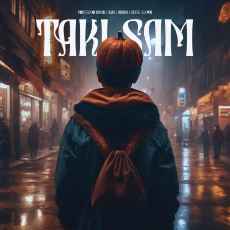 Taki Sam ft. Eddie Block, Adash & BJN | Boomplay Music