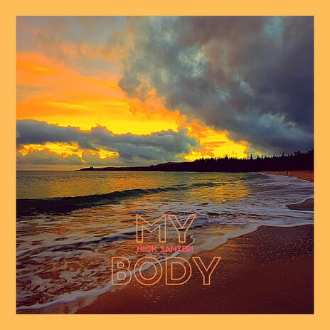 My Body | Boomplay Music