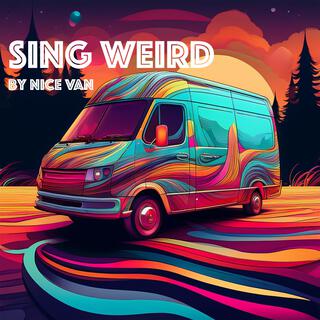 Sing Weird