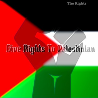 Give Rights To Palestinians