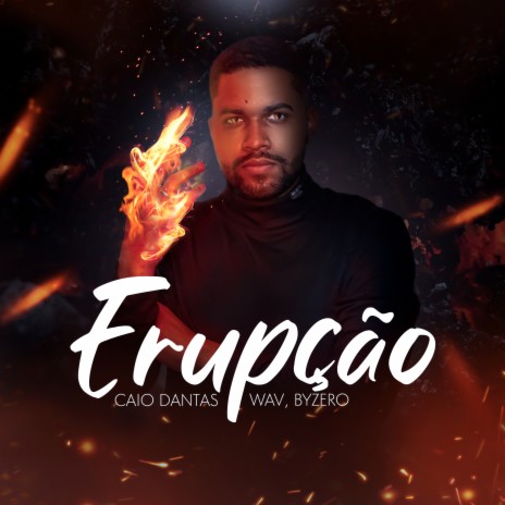 Erupção ft. By Zero & wav | Boomplay Music