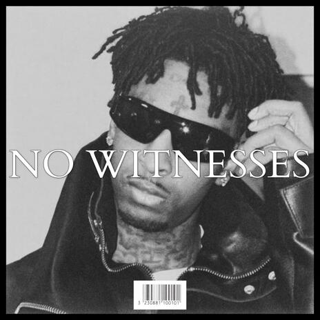 NO WITNESSES | Boomplay Music