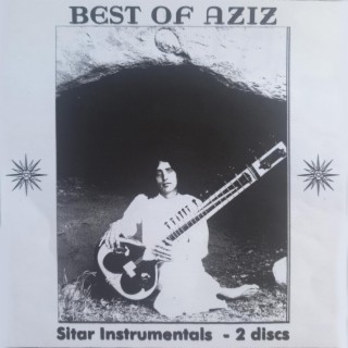 Best of Aziz (Sitar Instrumentals)