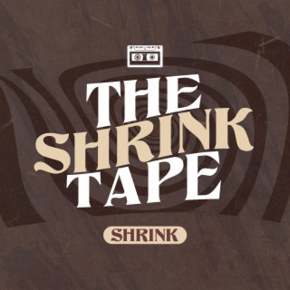 THE SHRINK TAPE